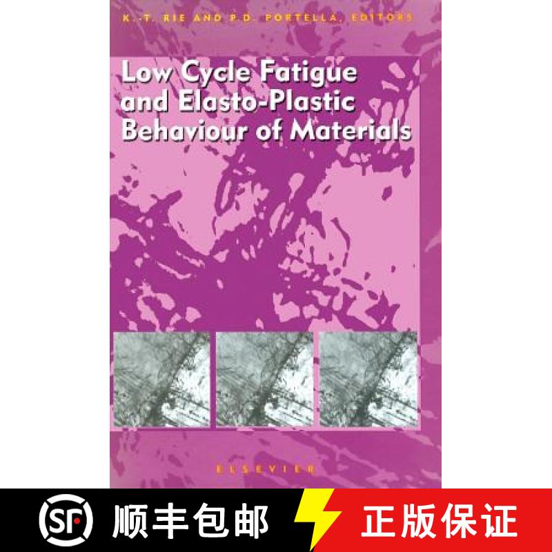 【3-4周达】Low Cycle Fatigue and Elasto-Plastic Behaviour of Materials [9780080433264]