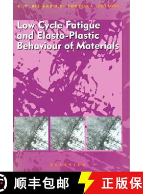 【3-4周达】Low Cycle Fatigue and Elasto-Plastic Behaviour of Materials [9780080433264]