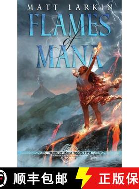 【3-4周达】Flames of Mana: Eschaton Cycle [9781946686428]