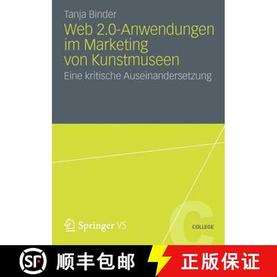 【3-4周达】Web 2.0-Anwendungen im Marketing von Kunstmuseen : Eine kritische Auseinandersetzung [9783531196244]
