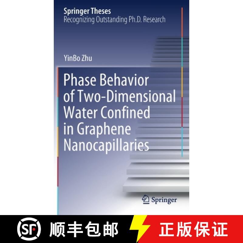 【3-4周达】Phase Behavior of Two-Dimensional Water Confined in Graphene Nanocapillaries [9789811579561]