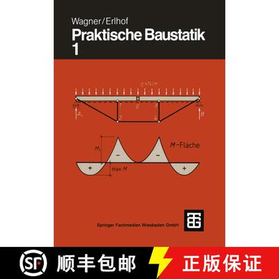 【3-4周达】Praktische Baustatik : Teil 1 (19., neubearb. und erw. Auflage 1994) [9783519052609]