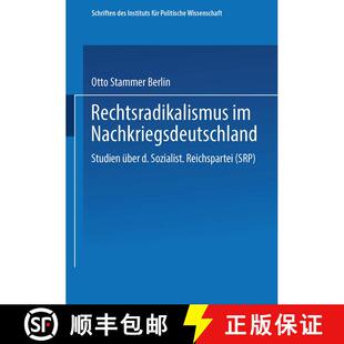 【3-4周达】Rechtsradikalismus im Nachkriegsdeutschland: Studien über die „Sozialistische Reichspart... [9783663196143]