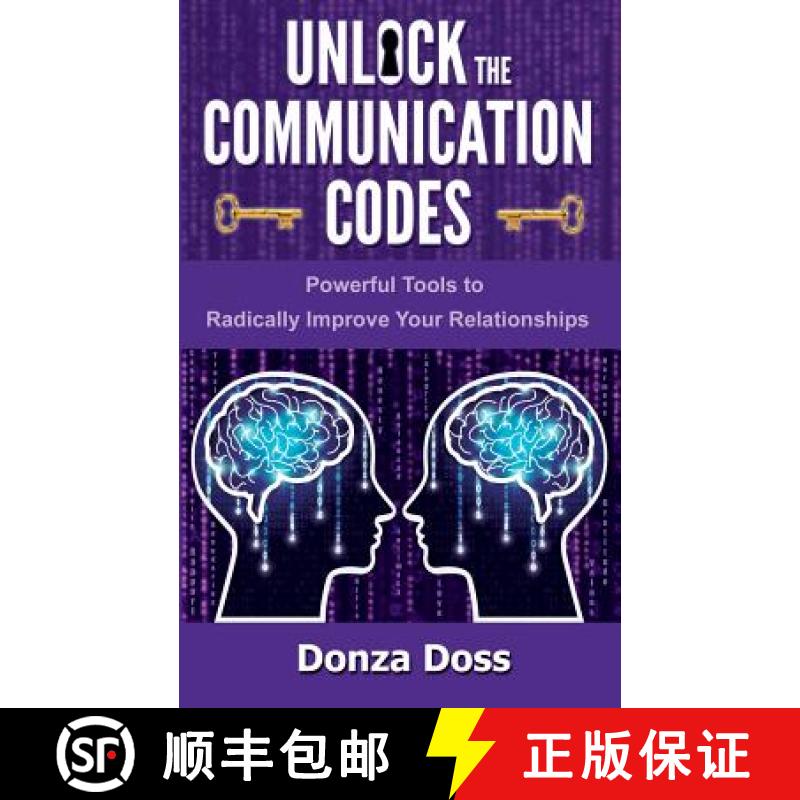 【3-4周达】Unlock the Communication Codes: Powerful Tools to Radically Improve Your Relationships [9780692076880]
