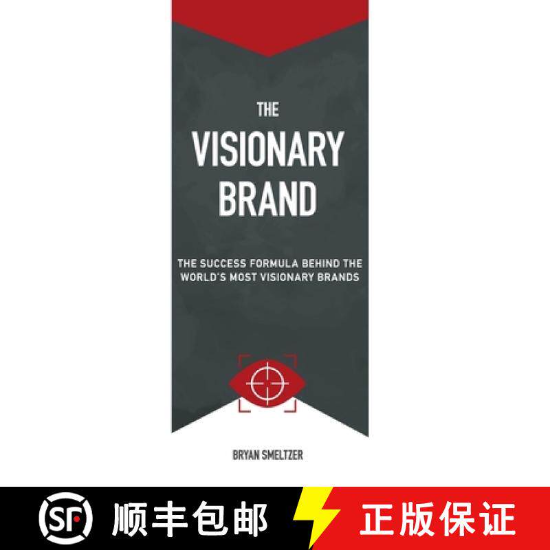 【3-4周达】The Visionary Brand: The Success Formula Behind the Worlds most Visionary Brands [9781737188100]