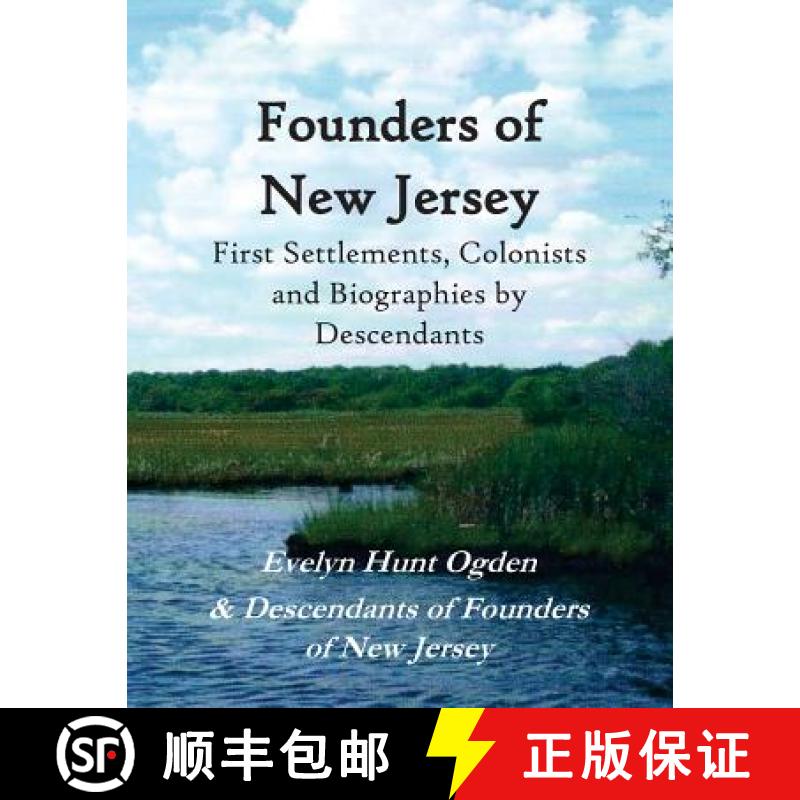 【3-4周达】Founders of New Jersey: First Settlements, Colonists and Biographies by Descendants [9780692814819]