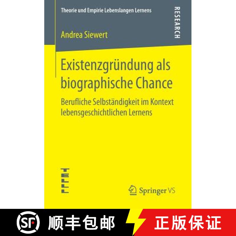 【3-4周达】Existenzgründung als biographische Chance : Berufliche Selbständigkeit im Kontext lebens... [9783658127398]