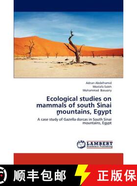 预订 Ecological Studies on Mammals of South Sinai Mountains, Egypt [9783848480746]