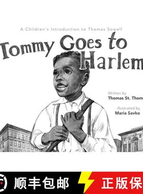 【3-4周达】Tommy Goes to Harlem: A Children's Introduction to Thomas Sowell [9798869135728]