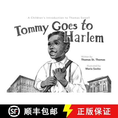 【3-4周达】Tommy Goes to Harlem: A Children's Introduction to Thomas Sowell [9798869135728]