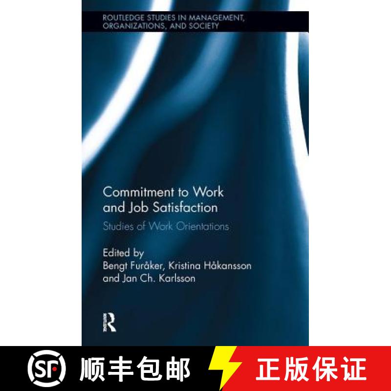【3-4周达】Commitment to Work and Job Satisfaction : Studies of Work Orientations [9780415808255]