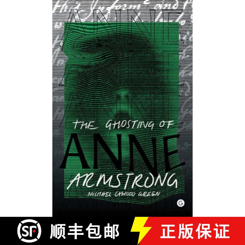 【3-4周达】The Ghosting of Anne Armstrong [9781906897956]