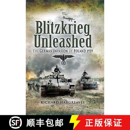 【3-4周达】精装 Blitzkrieg Unleashed: The German Invasion of Poland 1939 [9781844157778]