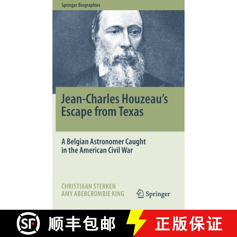 【3-4周达】Jean-Charles Houzeau's Escape from Texas : A Belgian Astronomer Caught in the American Civ... [9783030465360]