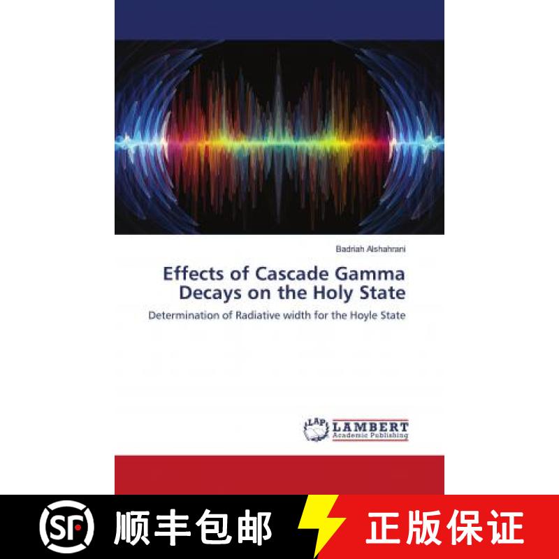 预订 Effects of Cascade Gamma Decays on the Holy State [9786202675215]