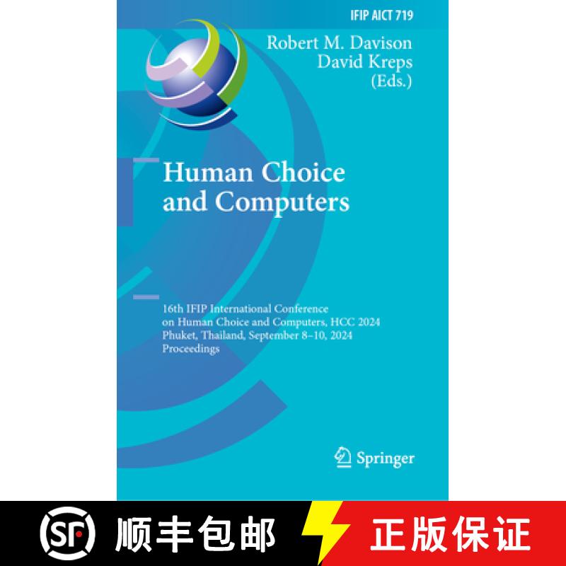 【3-4周达】Human Choice and Computers: 16th IFIP International Conference on Human Choice and Compute... [9783031675348]