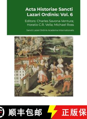【3-4周达】Acta Historiae Sancti Lazari Ordinis - Volume 6 [9781446127513]