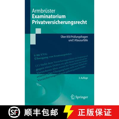 【3-4周达】Examinatorium Privatversicherungsrecht : Über 850 Prüfungsfragen und 5 Klausurfälle (3.... [9783662694626]