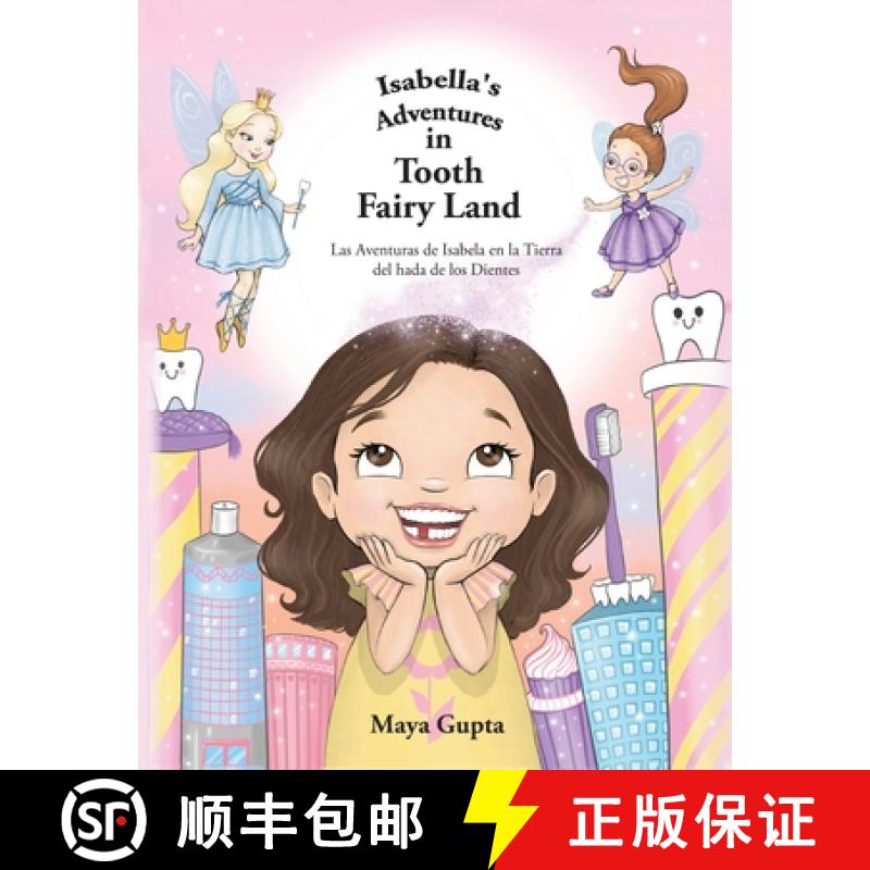 【2-3周达】Isabella's Adventures in Tooth Fairy Land: Las Aventuras de Isabela en la Tierra del hada ... [9781662939662]