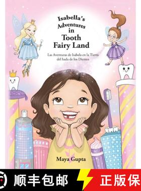 【3-4周达】Isabella's Adventures in Tooth Fairy Land: Las Aventuras de Isabela en la Tierra del hada ... [9781662939662]