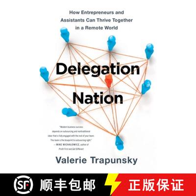 【3-4周达】精装 Delegation Nation: How Entrepreneurs and Assistants Can Thrive Together in a Remote W... [9781544543772]
