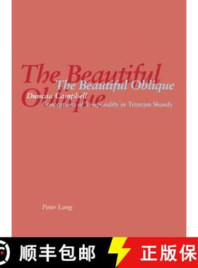 预订 The Beautiful Oblique: Conceptions of Temporality in tristram Shandy [9783906768380]