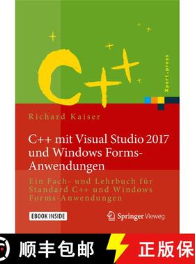 【3-4周达】C++ mit Visual Studio 2017 und Windows Forms-Anwendungen: Ein Fach- und Lehrbuch für Stan... [9783662497906]