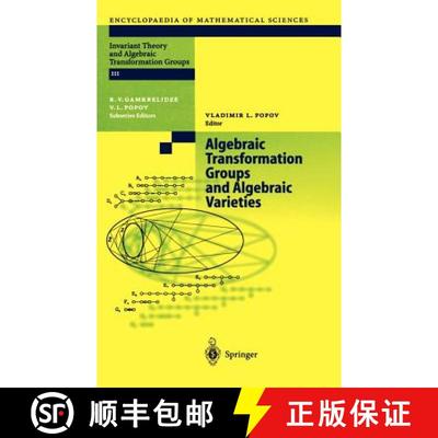 【3-4周达】Algebraic Transformation Groups and Algebraic Varieties: Proceedings of the conference Int... [9783540208389]
