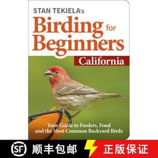 【3-4周达】Stan Tekiela's Birding for Beginners: California : Your Guide to Feeders, Food, and the Mo... [9781647551124]
