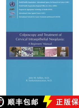 【3-4周达】Colposcopy and Treatment of Cervical Intraepithelial Neoplasia: A Beginner's Manual [9789283204121]