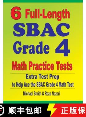 【3-4周达】6 Full-Length SBAC Grade 4 Math Practice Tests : Extra Test Prep to Help Ace the SBAC Grad... [9781646127726]