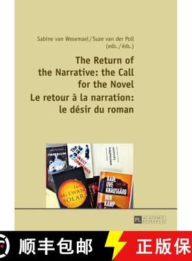 【3-4周达】The Return of the Narrative: the Call for the Novel- Le retour à la narration : le désir... [9783631652107]