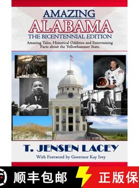 预订 Amazing Alabama: Amazing Stories, Historical Oddities and Fascinating Tidbits from the Yellowham... [9781945190612]