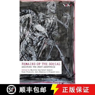 【3-4周达】Remains of the Social: Desiring the Post-Apartheid [9781776140305]