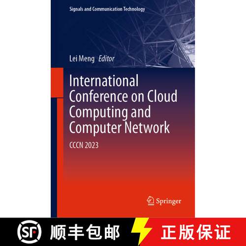 【3-4周达】精装 International Conference on Cloud Computing and Computer Networks : CCCN 2023 [9783031470998]