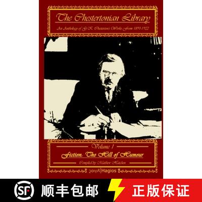 【3-4周达】The Chestertonian Library: An Anthology of Chesterton's Works from: 1891-1922, Volume 1, F... [9781365998911]