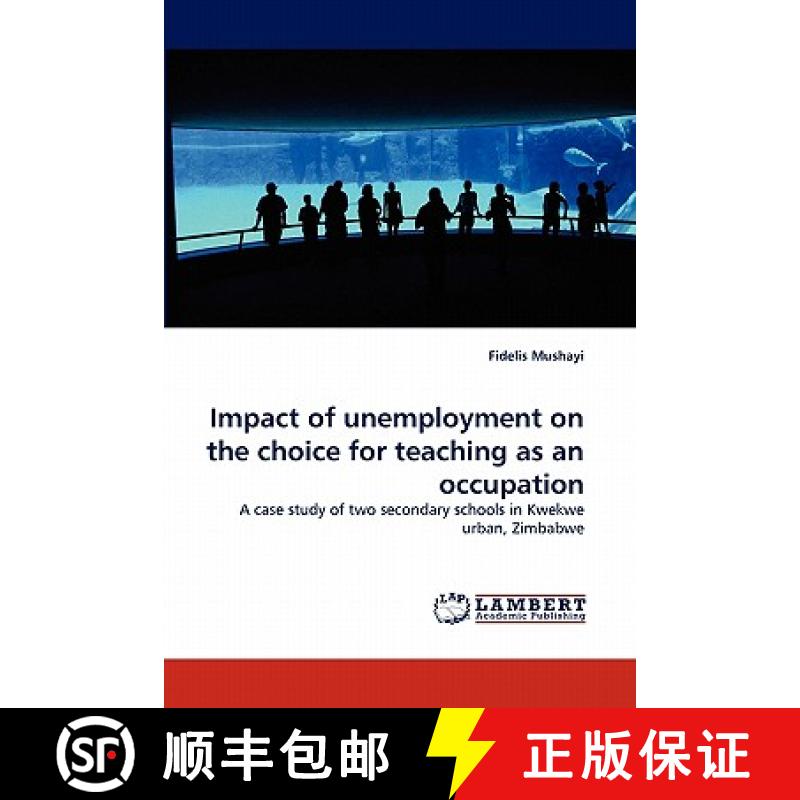 预订 Impact of Unemployment on the Choice for Teaching as an Occupation [9783844394573]