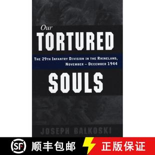 The November 29th Souls Our December Rhineland Infantry 1944 Tortured the 4周达 9780811711692 Division
