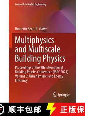 【3-4周达】Multiphysics and Multiscale Building Physics: Proceedings of the 9th International Buildin... [9789819783113]