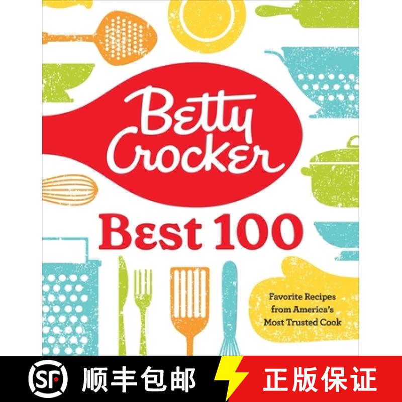 【3-4周达】Betty Crocker Best 100: Favorite Recipes from America's Most Trusted Cook [9780358381136]