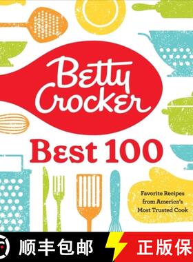 【3-4周达】Betty Crocker Best 100: Favorite Recipes from America’s Most Trusted Cook [9780358381136]