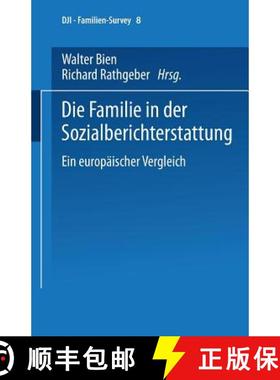 【3-4周达】Die Familie in Der Sozialberichterstattung: Ein Europäischer Vergleich [9783810025326]