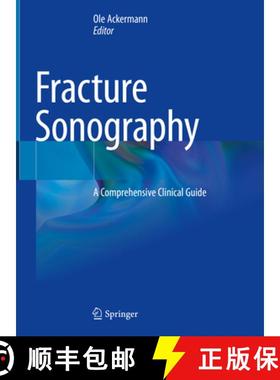 【3-4周达】Fracture Sonography: A Comprehensive Clinical Guide [9783030638382]