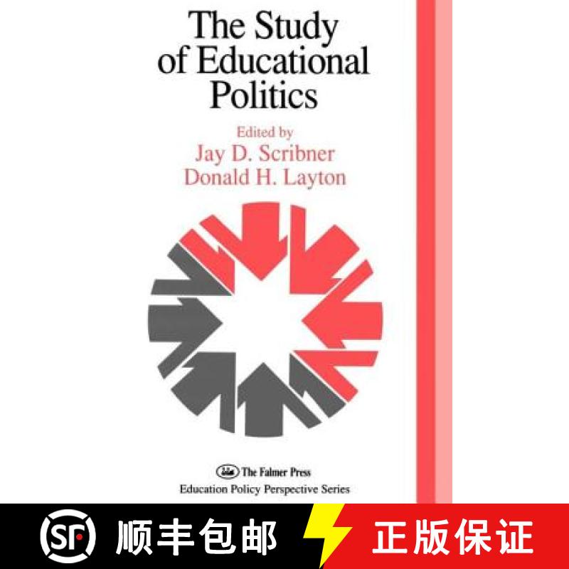 【3-4周达】The Study of Educational Politics: The 1994 Commemorative Yearbook of the Politics of Educ... [9780750704199]