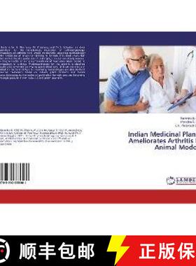 预订 Indian Medicinal Plants Ameliorates Arthritis In Animal Models [9783330335561]