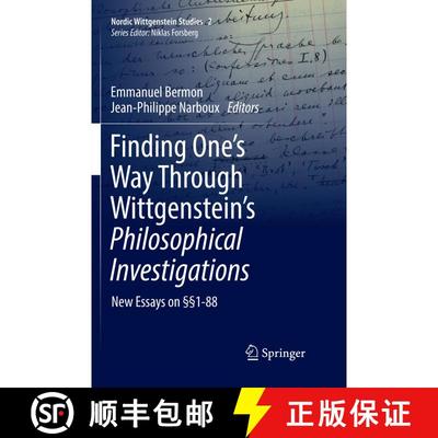 【3-4周达】Finding One's Way Through Wittgenstein's Philosophical Investigations : New Essays on §§... [9783319875743]
