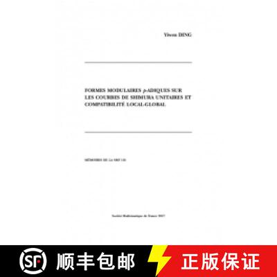 预订 Formes modulaires $\boldsymbol {p}$-adiques sur les courbes de Shimura unitaires et compatibilit... [9782856298770]