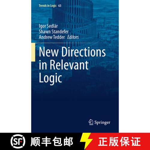 【3-4周达】New Directions in Relevant Logic [9783031699429]