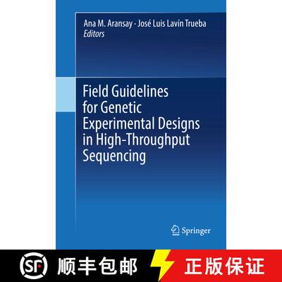 【3-4周达】精装 Field Guidelines for Genetic Experimental Designs in High-Throughput Sequencing [9783319313481]