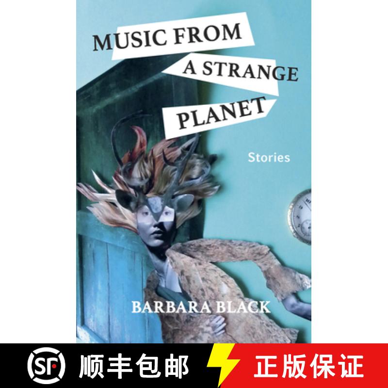 【3-4周达】Music from a Strange Planet: Stories [9781773860589]